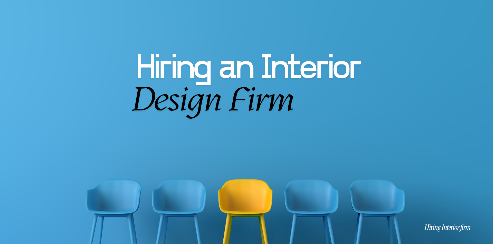 Discover the Biggest Interior Design Firms for Your Project